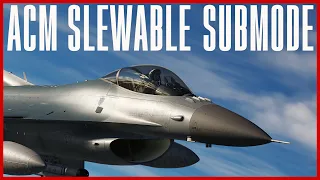 ACM Slewable Tutorial | DCS: F-16C Viper | Digital Combat Simulator | DCS World