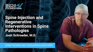 Spine Injection and Regenerative Interventions in Spine Pathologies - Dr. Josh Schroeder