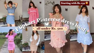 Huge🍒 FLIPKART Pinterest Dress haul all under Rs. 500 🤯🤌🏻🫧🌷 | Try on haul.