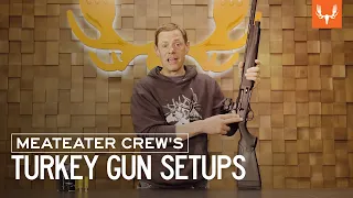 The MeatEater Crew's Turkey Gun Setups