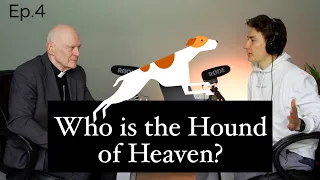 The Hound of Heaven with Bishop Mark Hagemoen