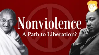 Nonviolence: A Path to Freedom?