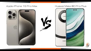 Huawei Mate 60 Pro vs iPhone 15 Pro Max: The Ultimate Flagship Comparison!