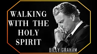 Walking with the Holy Spirit | Billy Graham Sermon #BillyGraham #Gospel #Jesus #Christ