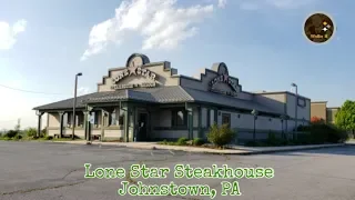 Abandoned Lone Star Steakhouse - Johnstown, PA (I Got Inside)