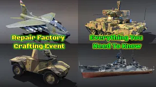 Repair Factory Crafting Event - Details And Overview [War Thunder]