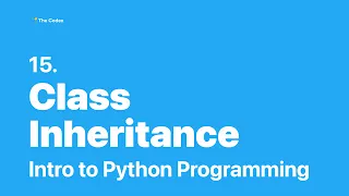 Python Programming #15 - Class Inheritance