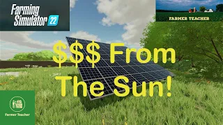 FS 22 $$ From The Sun With A Solar Panel.