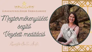 Megtermékenyülést segítő vezetett meditáció