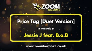 Jessie J feat B o B - Price Tag (Duet Version) - Karaoke Version from Zoom Karaoke