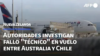 Autoridades investigan fallo "técnico" en vuelo de LATAM entre Australia y Chile | AFP