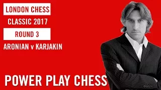 London Chess Classic 2017 Round 3 Levon Aronian v Sergey Karjakin