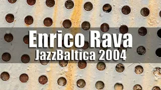 Enrico Rava Quintet - JazzBaltica 2004