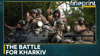 Russia-Ukraine War: Heavy fighting in Ukraine's Kharkiv | WION Fineprint