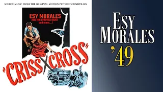 Esy Morales – Criss Cross (1949) – Source Music Suite From The Original Motion Picture Soundtrack