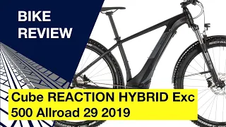 Cube REACTION HYBRID Exc 500 Allroad 29 2019: Bike review