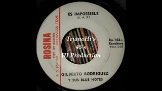 Gilberto Rodrigues Y Sus Blue Notes ♪ Es Impossible