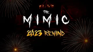 The Mimic: 2023 Rewind (New Year Special)