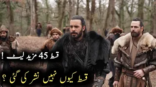 Why Not Release Alparslan episode 45 | Alparslan season 2 episode 45 update and analysis in urdu