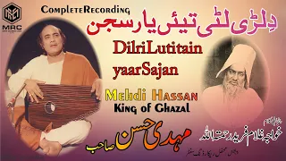 Dilri Luti Tain Yar Sajan By Mehdi Hassan (king of Ghazal) |Mehfil Recording Center|