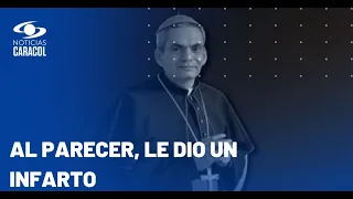 Murió monseñor Elkin Álvarez, obispo de la diócesis de Santa Rosa de Osos