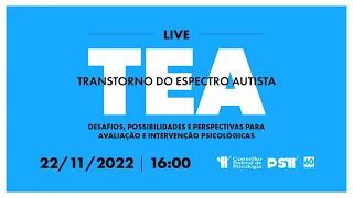 Transtorno do Espectro Autista: Desafios, Possibilidades e Perspectivas para Aval. e Intervenção Psi