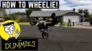 How To Wheelie for Dummies! Beginner Tutorial: Wheelie Any Motorcycle: SuperMoto, Grom, Harley