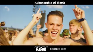 Kubańczyk x Dj Slavic - Z Tobą (Creative Heads Bootleg 2021)