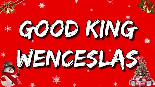 Good King Wenceslas (Lyrics)