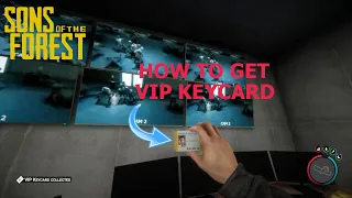 Sons Of The Forest - VIP Keycard Location
