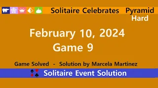 Solitaire Celebrates Game #9 | February 10, 2024 Event | Pyramid Hard