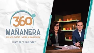 Mañanera 360 | Lunes 28 Noviembre