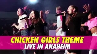 Chicken Girls Theme - LIVE  in Anaheim w/ Annie, Brooke, Dylan & Hayden