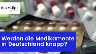 Werden jetzt die Medikamente in Deutschland knapp?