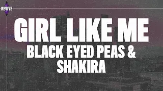 Black Eyed Peas, Shakira - GIRL LIKE ME (Lyrics/Letra)