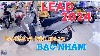 REVIEW LEAD 2024 BẠC NHÁM. BÁO GIÁ XE THÁNG 5. "GIÁ QUÁ RẺ.. CÓ NÊN MUA LUÔN KHÔNG? "- Độ Mê Xe