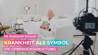 Krankheitsbilder  - Symptome deuten und verstehen - Dr. Ruediger Dahlke