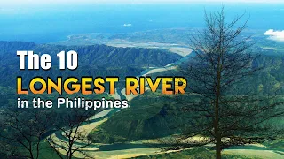 LONGEST RIVER in the Philippines