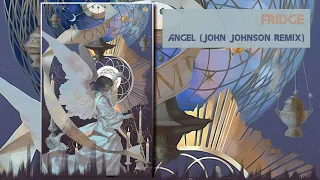 Fridge - Angel (John Johnson Remix) [Classic Trance]