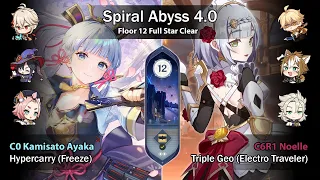 【Spiral Abyss 4.0 F12】C0 Ayaka Freeze & C6R1 Noelle Triple Geo