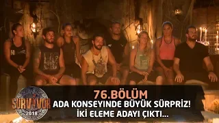 Ada konseyinde büyük sürpriz! İki eleme adayı çıktı... | 76. Bölüm | Survivor 2018