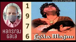 Laila Majnu Do Badan Ek Jaan The - Laila Majnu (1976) Rajkumar Rizvi,Anuradha,Priti sa, Md Madan Moh