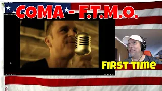 COMA - F.T.M.O. (official video) - REACTION - First time - WOW this guy has a helluva voice!