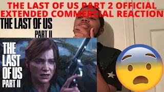 The Last Of Us 2 Official Extended Commercial Reaction