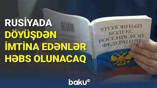 Rusiyada döyüşdən imtina edənlər həbs olunacaq - BAKU TV