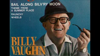 Billy Vaughn and His Orchestra - Sail Along Silvery Moon