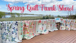 🌸 Spring Quilt Trunk Show & Sale! (Beginner Friendly Quilt Patterns!)