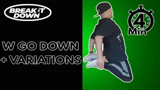 Go Down Tutorial Breaking | W Go down + Variations | Break it Down |