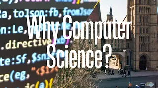 Why study computer science at Manchester?