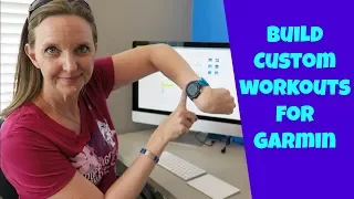 USING THE GARMIN CONNECT WORKOUT CREATOR